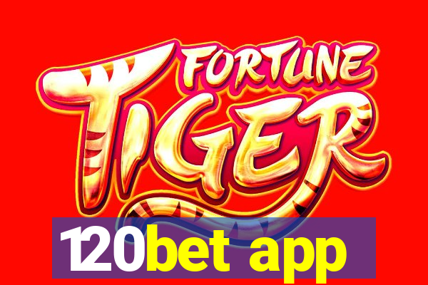 120bet app